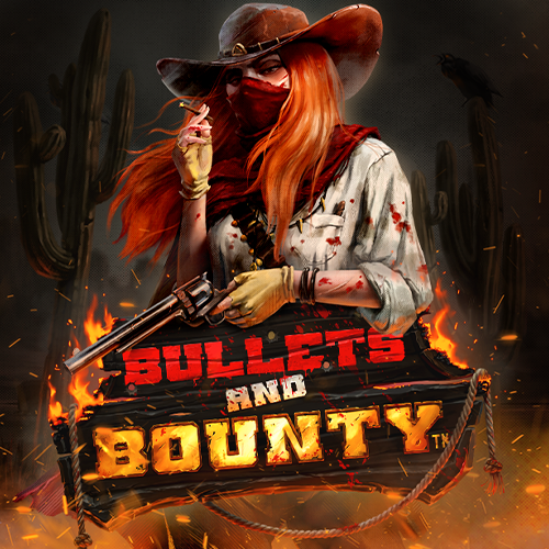 Bullets and Bounty
