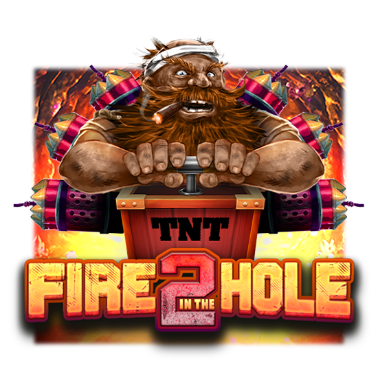 Fire In The Hole 2